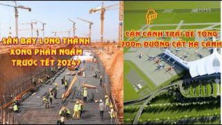 Cận cảnh trải thử bê tông cho 200m đường băngMóng Sân bay Long Thành xong trước Tết NĐán 2024 [upl. by Hannaj41]