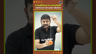 Conditions To Complete Vertical Circular Motion Shorts PWTelugu [upl. by Ominorej]