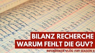 Warum fehlt die Gewinn und Verlustrechnung bei den Bilanzen im Bundesanzeiger  infobroker vlog 89 [upl. by Letrice]