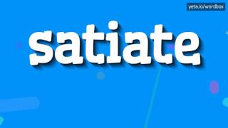 SATIATE  HOW TO PRONOUNCE SATIATE [upl. by Raine179]