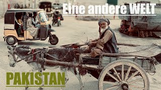 PAKISTAN eine andere WELT  Asien  Reise Teil 28 Pakistan [upl. by Aivalf]