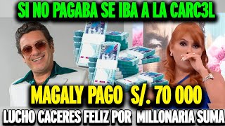 Magaly Medina terminó de pagar millonaria reparación civil a Lucho Cáceres tras perder juicio [upl. by Maupin]