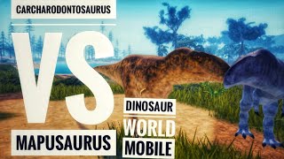 Carcharodontosaurus VS Mapusaurus In Dinosaur world Mobile Ultimate 1v1 [upl. by Adahsar]