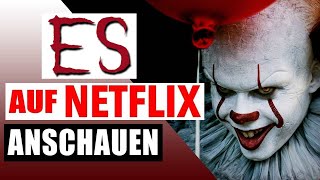 ES AUF NETFLIX 🔥 Wie du von überall den Film quotESquot auf Netflix schauen kannst 💻 [upl. by Nnaj489]