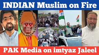 imtiaz jaleel  indiam muslim  pakistan reaction  chalo mumbai  pak media on india [upl. by Huebner]