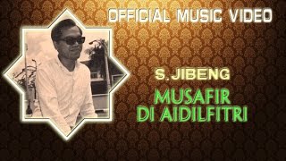 S Jibeng  Musafir Di Aidilfitri Official Music Video [upl. by Niddala]