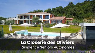 La Closerie des Oliviers  Résidence pour Séniors Autonomes [upl. by Nerval]