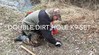 Double Dirt Hole K9 Set [upl. by Wolk]