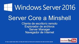 Windows Server 2016 Core  Transformación a Minshell paso a paso [upl. by Henryetta]