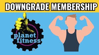 How To Downgrade Planet Fitness Membership [upl. by Everara831]