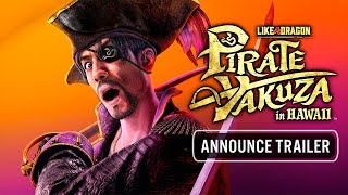 Like a Dragon Pirate Yakuza in Hawaii Announce Trailer PS5 amp PS4 Games [upl. by Aguie306]