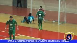 Futsal B  Al PalaDisfida cè Capurso per il F Barletta big match Isernia  Giovinazzo [upl. by Kingston811]