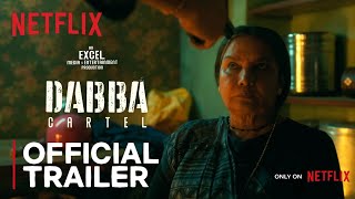 Dabba Cartel  Official Trailer  Shabana Aazmi Gajraj Rao  A Netflix Original Series [upl. by Eniladam475]