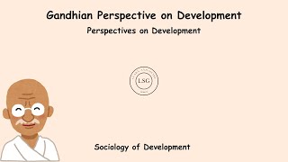 Gandhian Perspective on Development  Sociology of Development  EnglishMalayalam sociology [upl. by Holle]