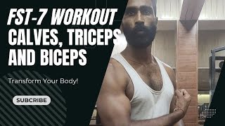 FST7 workout Calves Triceps and Biceps biceps triceps [upl. by Mercer]