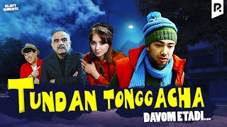 Tundan tonggacha davom etadi ozbek film  Тундан тонггача давом этади узбекфильм [upl. by Eiramlatsyrk]