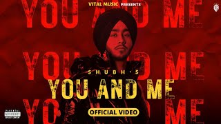 You And Me  Shubh Official Video Leo Shubhs Ep  Nain Tere Chain Mere Ho Lutde Rehan Rakane Song [upl. by Cornelie]