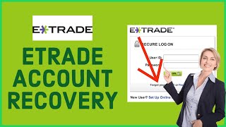 eTrade Forgotten Password Reset 2022 How to Recover eTrade Account Online [upl. by Andros714]