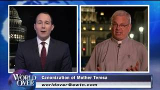 World Over  20160902 – Canonization of Mother Teresa FR BRIAN KOLODIEJCHUK with Raymond Arroyo [upl. by Parks]