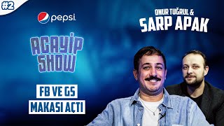 Şampiyonluk favorim Galatasaray  Sarp Apak Onur Tuğrul  Acayip Show 2 [upl. by Adnirod]