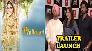 Phillauri Movie Trailer Launch Interview  Anushka Sharma  Diljit Dosanjh  Anshai Lal [upl. by Keavy]