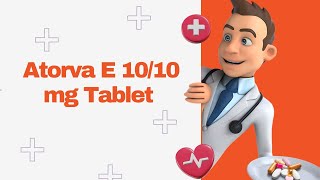 Atorva E 1010 mg Tablet [upl. by Vanessa]