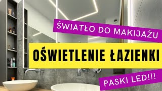 Jak oświetlić łazienkę Światło do makijażu Paski LED w roli głównej [upl. by Asilat]