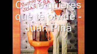 Como quieres que te olvide  Juan Piña [upl. by Normalie]