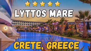 Lyttos Mare  Crete Greece AllInclusive Resort [upl. by Eyaf480]