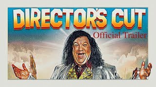 Directors Cut Official Trailer 2018 [upl. by Foy319]