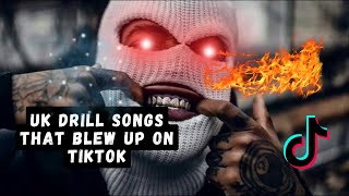 UK DRILL SONGS THAT BLEW UP ON TIKTOK [upl. by Lennej708]