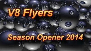 V8 Flyers SEASON OPENER [upl. by Sitoeht]