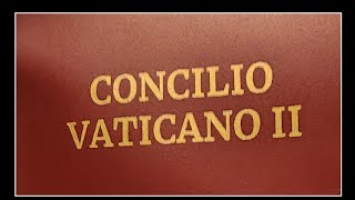 Conociendo el Concilio Vaticano II [upl. by Milli]