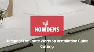 Howdens Compact Laminate Worktop Installation Guide  Cutting [upl. by Mada268]