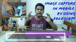 How to take image in Mobile by using Foldscope  Image capture in mobile by using Foldscope [upl. by Atalya]