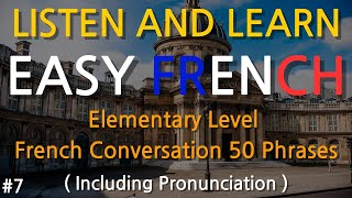 Daily French 50 Elementary Level French Phrases to Learn French  You can study just by listen it [upl. by Gerianna]