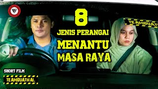 8 JENIS PERANGAI MENANTU BILA RAYA [upl. by Safier]