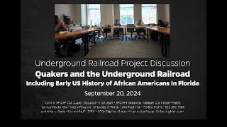 Quakers and the Underground Railroad A Discussion September 20 2024 [upl. by Ereveniug]