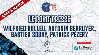 🎙️ 𝕃𝕒𝕡𝕣𝕖̀𝕤 𝕞𝕒𝕥𝕔𝕙  Wilfried Hulleu Antonin Berruyer Bastien Soury Patrick Pézery  FCGDAX  J4 [upl. by Gideon]