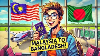 Back to Bangladesh My Journey from Malaysia to Home🇲🇾✈️🇧🇩 [upl. by Ardnekan]