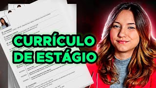 Como fazer um CURRÍCULO DE ESTÁGIO que se destaca  Estagiário Sênior [upl. by Enyluqcaj]