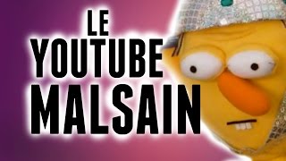 Le Youtube malsain [upl. by Mannuela40]