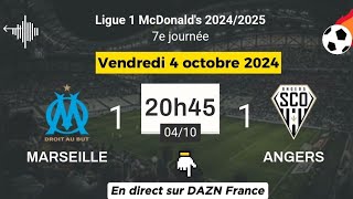 LIGUE 1 MCDONALDS  Marseille 1  1 Angers en direct sur DAZN France  04102024 à 20 h 45 [upl. by Bartolemo85]