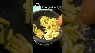 Butter babies butter garlic baby corn [upl. by Ailerua534]