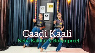 Gaadi Kaali Song  Neha Kakkar amp Rohanpreet Singh  Haaye Ve Gaadi Kaali Mein  Dance Cover [upl. by Enilrem]