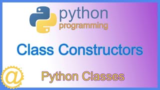 Python Classes  Class Constructors with Code Example using Parameters  Learn To Code  APPFICIAL [upl. by Nodnarb10]