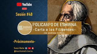 Sesión 48 Policarpo de Esmirna Carta a los Filipenses  IESCRITERIA [upl. by Sinclare515]