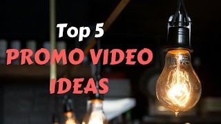 Promo Video Ideas  Top 5 Best Promo Videos For Businesses [upl. by Bedwell891]