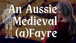 A Medieval Fayre in Australia [upl. by Ahsauqal]