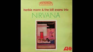 Gymnopedie  Herbie Mann amp Bill Evans [upl. by Asseret]